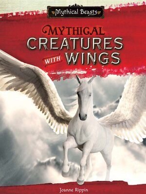 cover image of Mythical Creatures with Wings